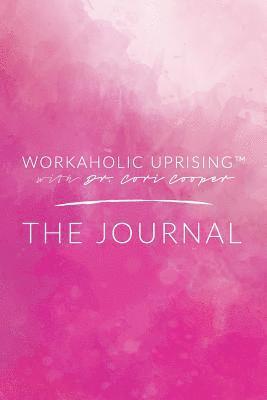 Cori Cooper - Workaholic Uprising The Journal, Häftad
