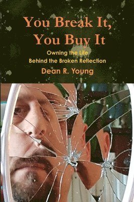 You Break It, You Buy It 1