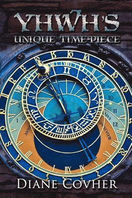 YHWH's Unique Time-piece 1