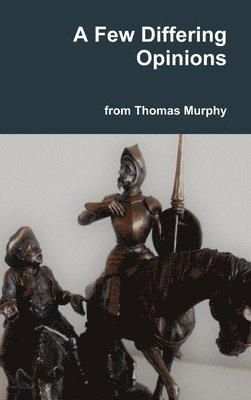 Thomas Murphy - Few Differing Opinions, Inbunden