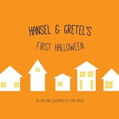 bokomslag Hansel & Gretel's First Halloween