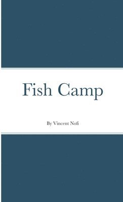 Fish Camp 1