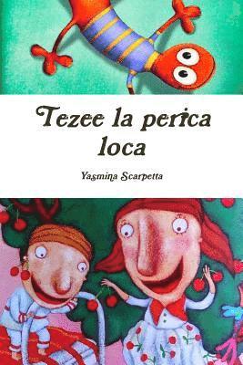 Tezee la perica loca 1