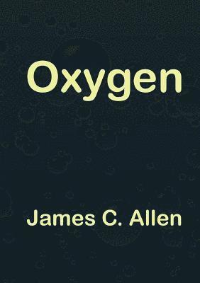 James C Allen, James C. Allen - Oxygen, Häftad