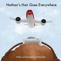 bokomslag Nathan's Hair Goes Everywhere