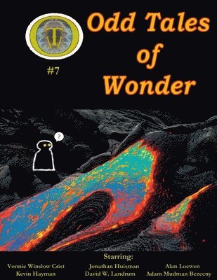Adam Mudman Bezecny, Vonnie Winslow Crist, Jonathan Huisman - Odd Tales of Wonder #7, Häftad