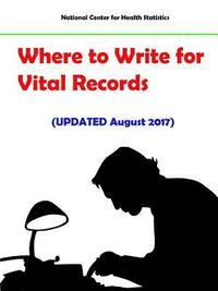 bokomslag Where to Write for Vital Records (Updated August 2017)