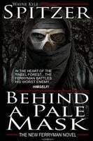 Wayne Kyle Spitzer - Behind a Pale Mask, Häftad