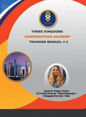 Three Kingdoms Construction Academy - Training Manual # 2 1