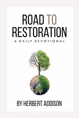 Road to Restoration 1