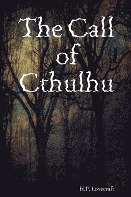 H P Lovecraft, H. P. Lovecraft, H.P. Lovecraft - Call of Cthulhu, Häftad