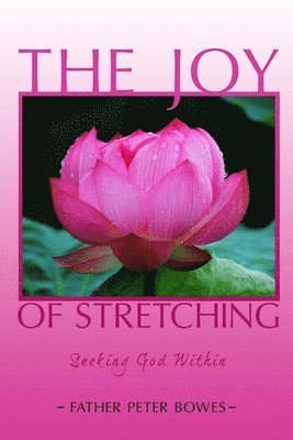 The Joy of Stretching 1