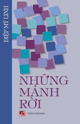 bokomslag Nh&#7919;ng M&#7843;nh R&#7901;i