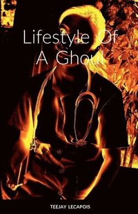 bokomslag Lifestyle Of A Ghoul