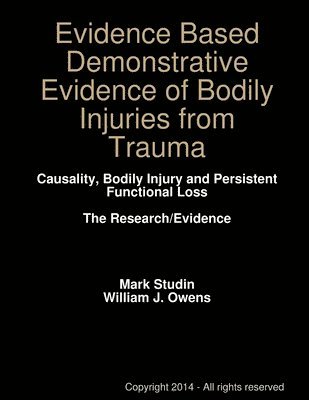 Fasbe(c) Daapm Mark Studin DC, DAAPM Mark Studin DC, FASBE(C), Fasbe(C) Daapm Mark Studin DC - Evidence Based Demonstrative Evidence of Bodily Injuries from Trauma, Häftad