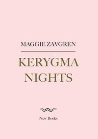 bokomslag Kerygma Nights