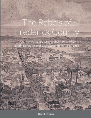 The Rebels of Frederick County 1