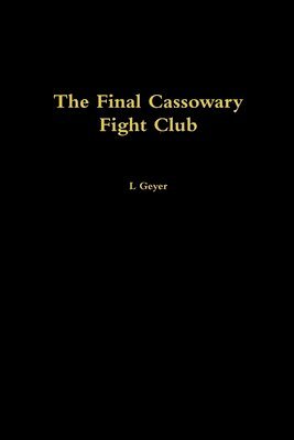 bokomslag The Final Cassowary Fight Club