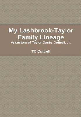 My Lashbrook-Taylor Lineage 1