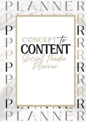 bokomslag Concept to Content Social Media Planner