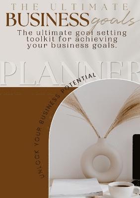 Ultimate Business Goals Planner
