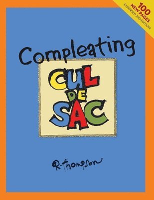 Richard Thompson, Mike Rhode, Chris Sparks - Compleating Cul de Sac, 2nd edition., Häftad