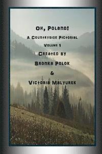 bokomslag Oh, Poland! A Countryside Pictorial Volume One