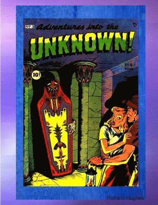 Richard Hughes - Adventures into the Unknown, Häftad