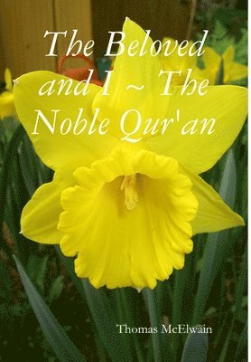 The Beloved and I The Noble Qur'an 1