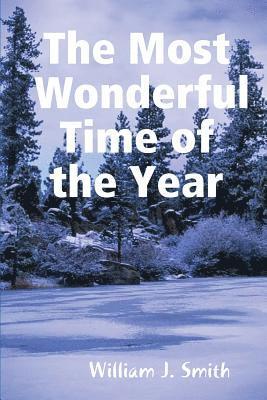William J Smith - Most Wonderful Time of the Year, Häftad