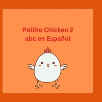 bokomslag Pollito Chicken 2 abc en Espaol