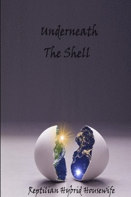 Underneath The Shell 1