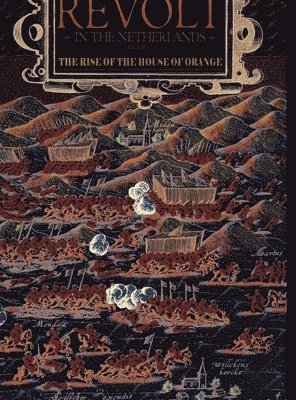 Kiel Price - Revolt in the Netherlands, Inbunden