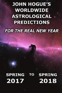 bokomslag John Hogue's Worldwide Astrological Predictions for the Real New Year