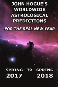 bokomslag John Hogue's Worldwide Astrological Predictions for the Real New Year