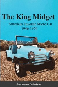 bokomslag The King Midget 1946-1970