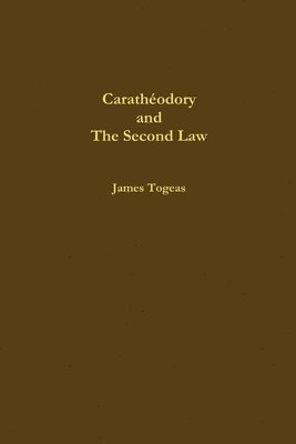 James Togeas - Carathéodory and the Second Law, Häftad