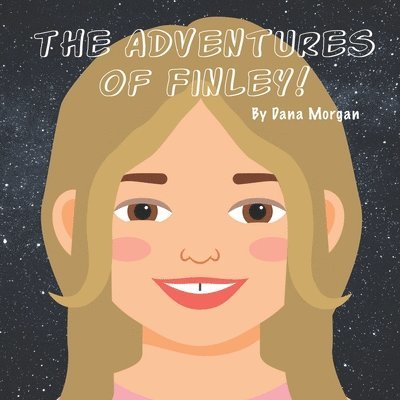 The Adventures of Finley! 1