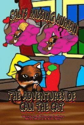 Mara Reitsma, Elo Shy - Adventures of Cali the Cat, Cali's Missing Human, Häftad
