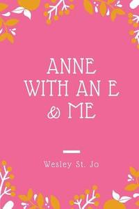 bokomslag Anne with an E & Me