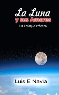 bokomslag La Luna y sus Amores