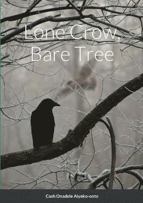 Lone Crow, Bare Tree 1