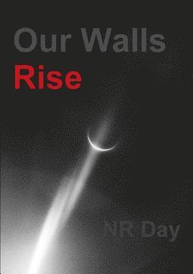 Our Walls Rise 1