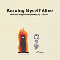 bokomslag Burning Myself Alive