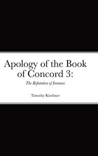 bokomslag Apology of the Book of Concord 3