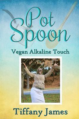 Tiffany James - Pot Spoon, Häftad