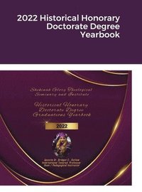 bokomslag 2022 Historical Honorary Doctorate Degree Yearbook