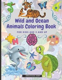 bokomslag Wild and Ocean Animals Coloring Book for Kids Age 3 and Up