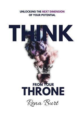 bokomslag Think From Your Throne