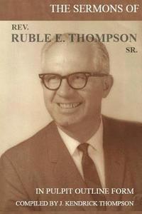 bokomslag The Sermons of Rev. Ruble E. Thompson Sr.